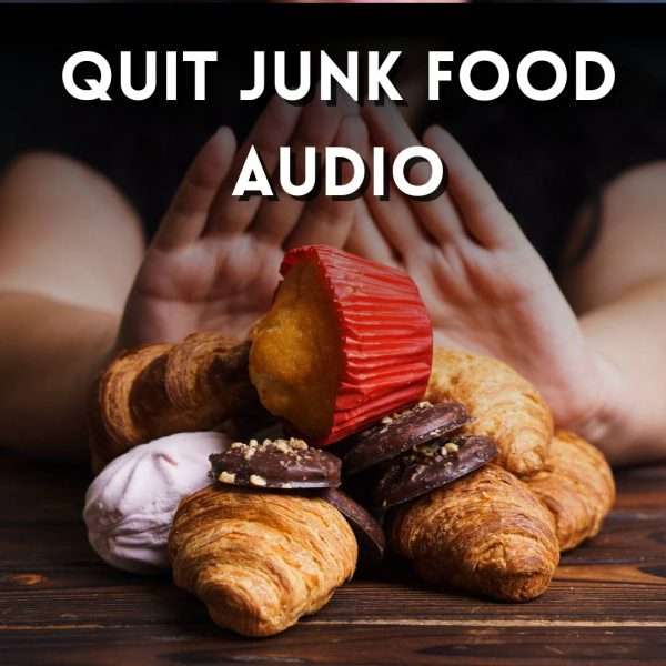 Quit Junk Food - Weight loss Audio